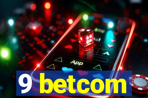 9 betcom